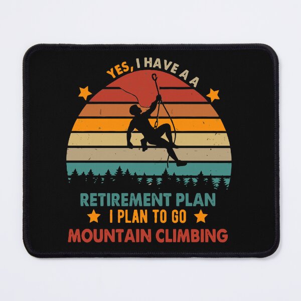 Item preview, Yes I Have A Retirement Plan I Plan To Go Climbing - Rock Climber Retro Art designed and sold by BendyBeasts.