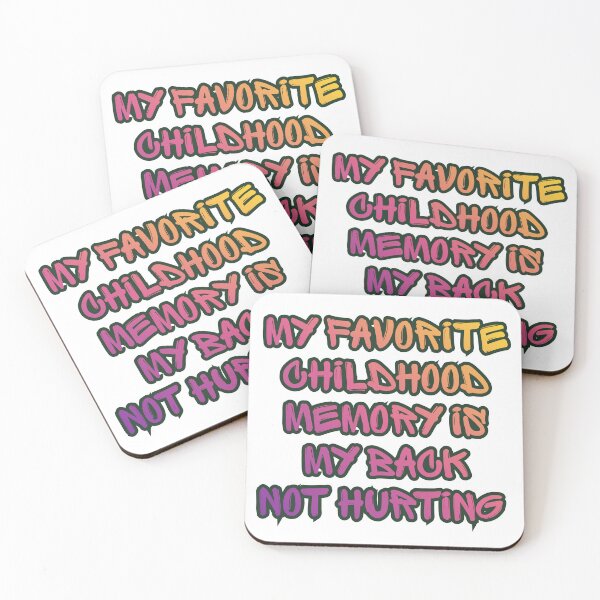 Item preview, My Favorite Childhood Memory Is My Back Not Hurting. designed and sold by Dinasshop.