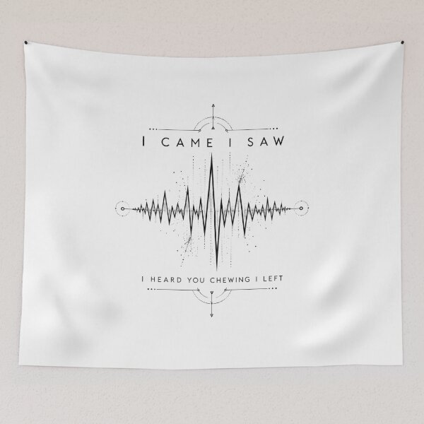 Item preview, I Came I Saw I Heard You Chewing I Left Minimalist Soundwave Art Sarcastic Office Humor Gift for Coworkers designed and sold by Nightarel.