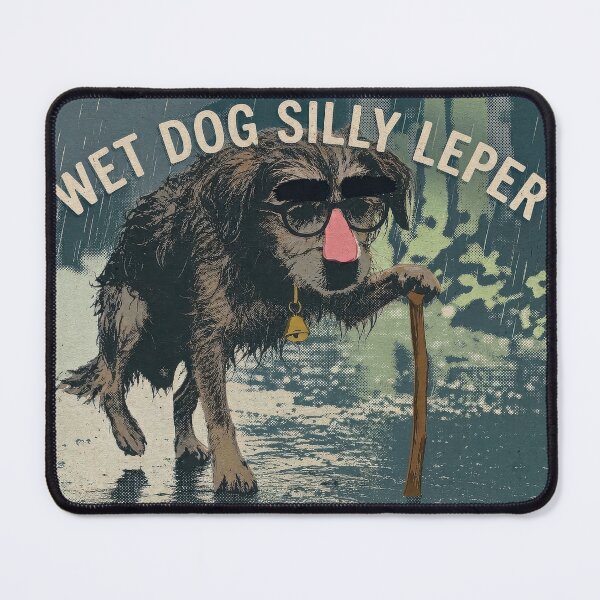 Item preview, Wet Dog Silly Leper designed and sold by Probably Fine.