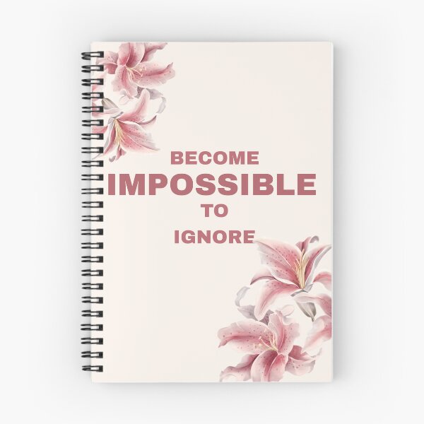 Item preview, Become Impossible to Ignore | Feminine Motivational Quote | Elegant Pink Lily Floral Typography designed and sold by NOUURRRR.