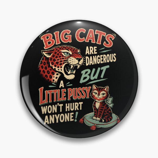Item preview, Big Cats Are Dangerous Cheeky Cat Humor designed and sold by Victor Shadehorn.