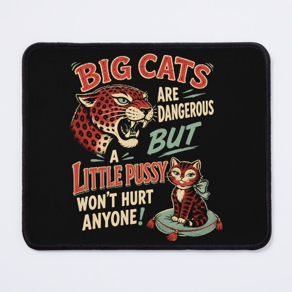 Item preview, Big Cats Are Dangerous Cheeky Cat Humor designed and sold by Victor Shadehorn.
