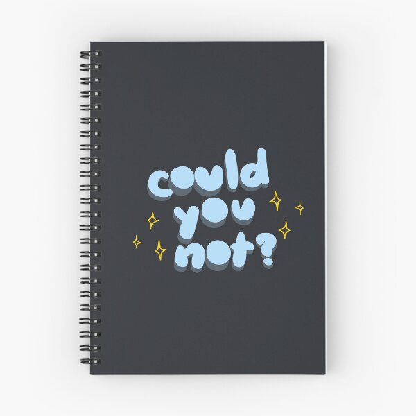Item preview, Could you not? designed and sold by Britney Deveault.