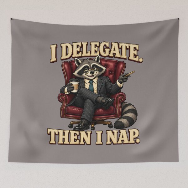 Item preview, Funny Raccoon Boss Delegates Then Takes a Nap designed and sold by Kolibra.