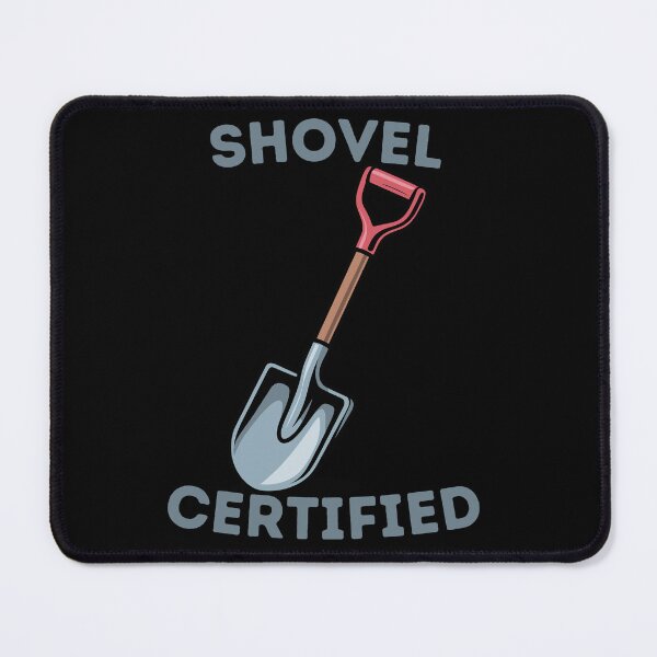 Item preview, Funny Job Shovel Certified Funny Design designed and sold by ByDanielDesigns.