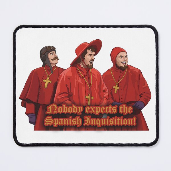 Item preview, Nobody Expects The Spanish Inquisition designed and sold by Deviant Logic Design.