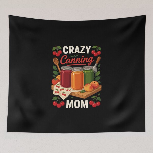 Item preview, CRAZY Canning mom designed and sold by jkrphoto.
