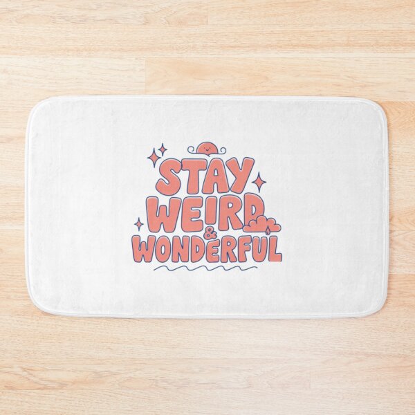 Item preview, Stay Weird & Wonderful T-Shirt | Cute Positive Quote Typography | Fun Kawaii Aesthetic designed and sold by Faisal  Shah.