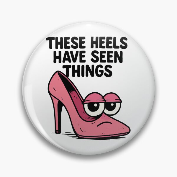 Artikelvorschau, These heels have seen things | Comic High Heels entworfen und verkauft von Pineapple-Tree.