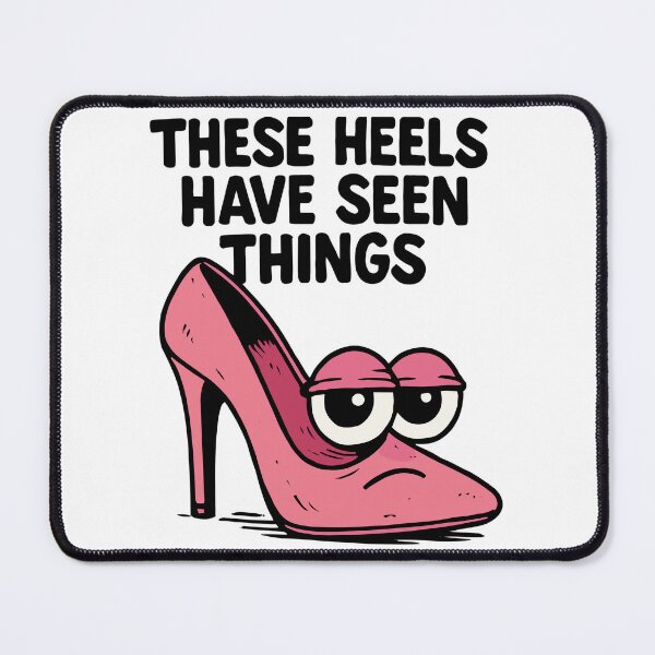 Item preview, These heels have seen things | Cartoon high heels designed and sold by Pineapple-Tree.