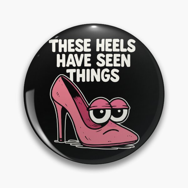 Artikelvorschau, These heels have seen things | Comic High Heels entworfen und verkauft von Pineapple-Tree.