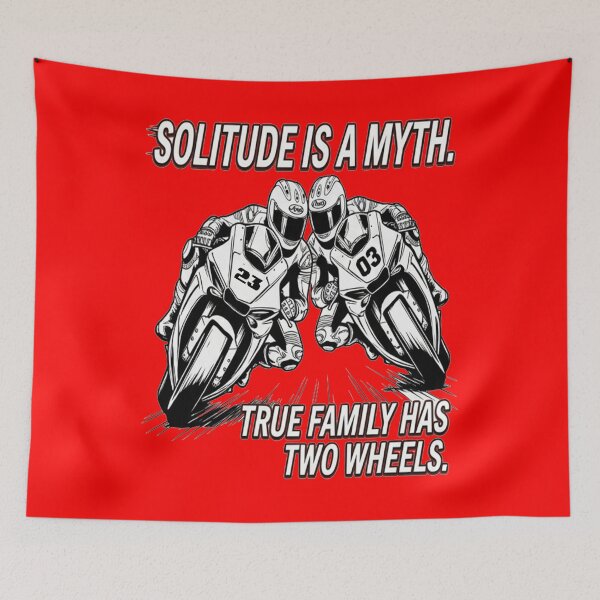 Item preview, Solitude is a myth , true family has two wheels designed and sold by TomVtX.