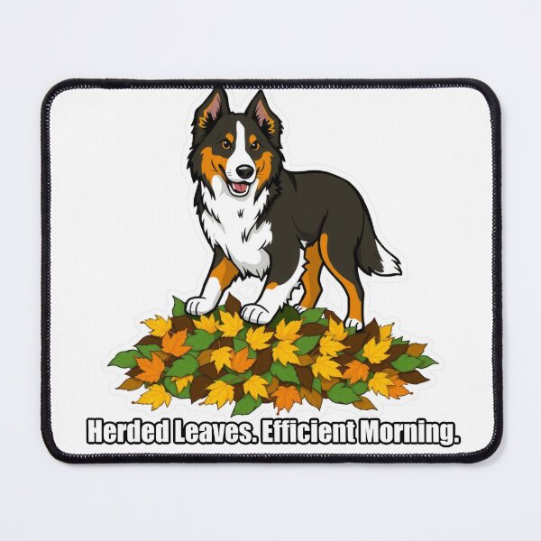 Item preview, Australian Shepherd - Herded Leaves Efficient Morning - Funny Aussie Gift designed and sold by pawdrops.