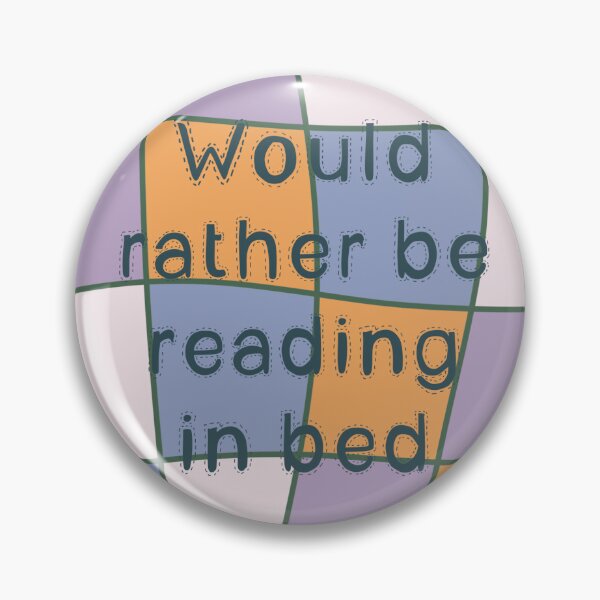 Item preview, Would rather be in bed reading designed and sold by Katie  Henthorn.