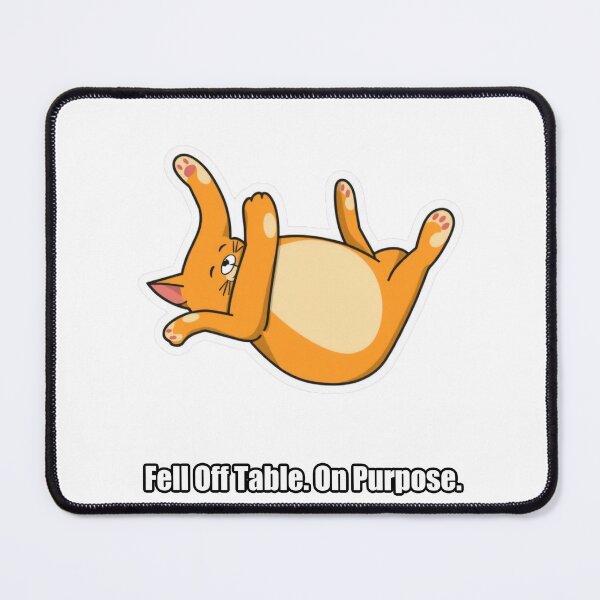 Item preview, Orange Cat - Fell Off Table On Purpose - Funny Orange Cat Gift designed and sold by pawdrops.