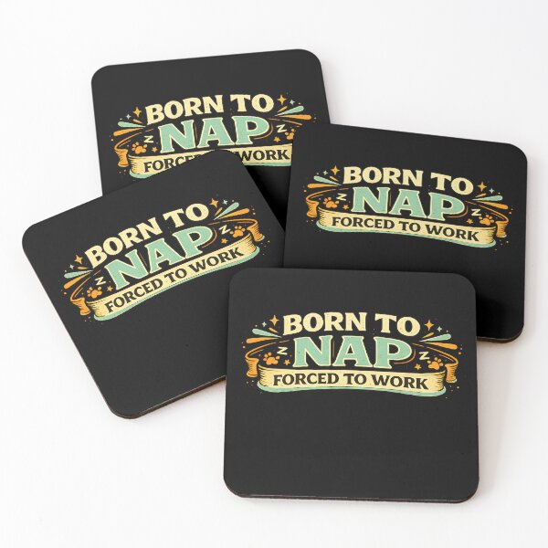 Item preview, Born To Nap Forced To Work Funny Quote designed and sold by CreativeMindsetLab.