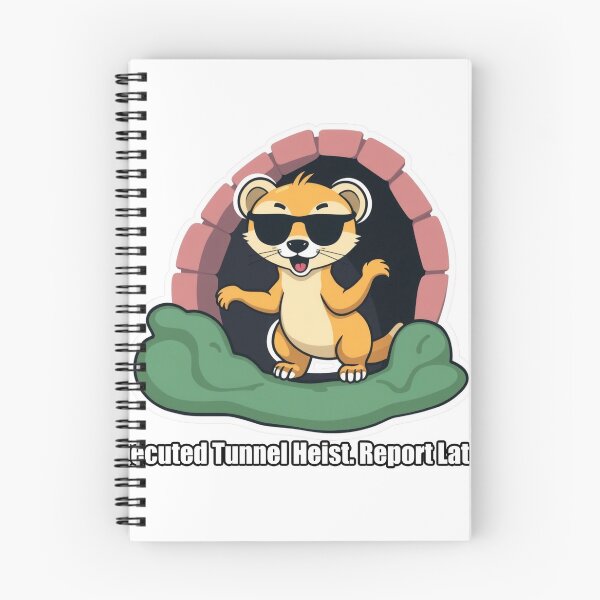 Item preview, Ferret - Executed Tunnel Heist Report Later - Funny Ferret Gift designed and sold by pawdrops.