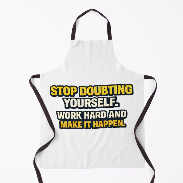 Item preview, Stop Doubting Yourself Work Hard Motivation designed and sold by CreativeMindsetLab.