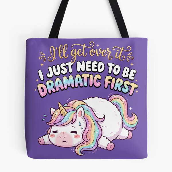 Item preview, Funny Dramatic Unicorn - I'll Get Over It, I Just Need To Be Dramatic First designed and sold by legendaryskins.