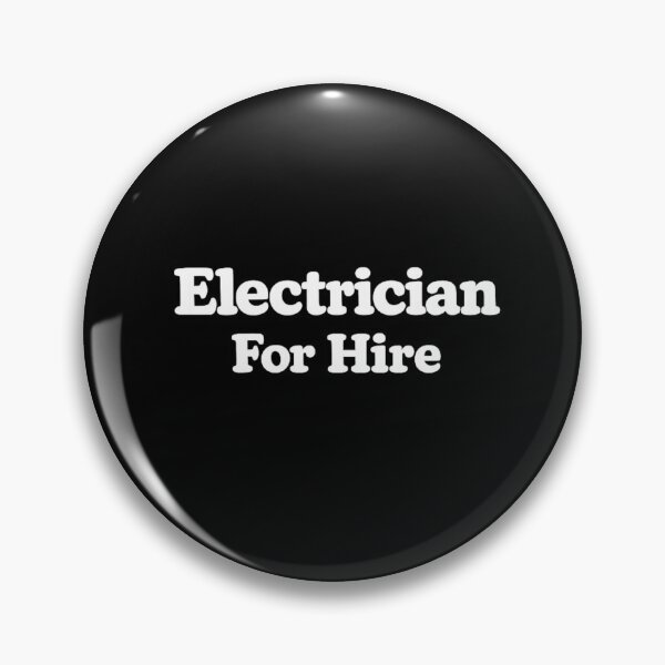 Item preview, Electrician For Hire designed and sold by DIRTYDUNNZ.