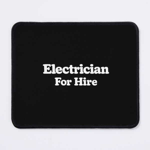 Item preview, Electrician For Hire designed and sold by DIRTYDUNNZ.