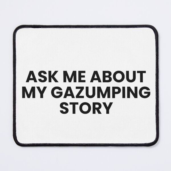 Item preview, Ask Me About My Gazumping Story Funny Property T-Shirt designed and sold by GazumpedCo.