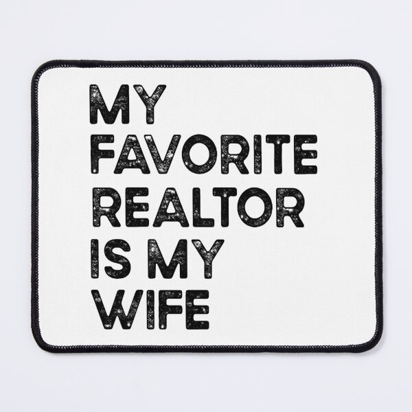 Item preview, My Favorite Realtor Is My Wife Funny Husband | Proud Realtor Wife Gift | Real Estate Humor designed and sold by 76Valeria.