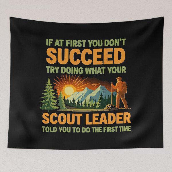 Item preview, Try Doing What Your Scout Leader Told You - Retro Camping Art designed and sold by BendyBeasts.