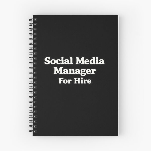 Item preview, Social Media Manager For Hire designed and sold by DIRTYDUNNZ.