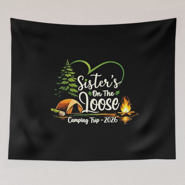 Item preview, Sisters On The Loose Camping Trip 2026 - Girls Weekend Art designed and sold by BendyBeasts.