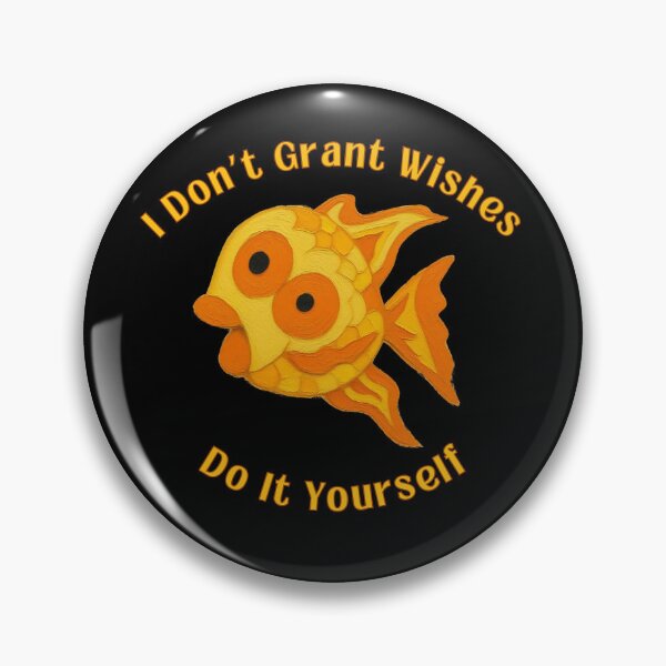 Item preview, I Don't Grant Wishes - Do It Yourself - Funny Goldfish Quote designed and sold by PatykArt.