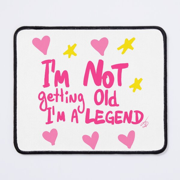 Item preview, I'M NOT getting old I'm a legend designed and sold by Kasia1987t.