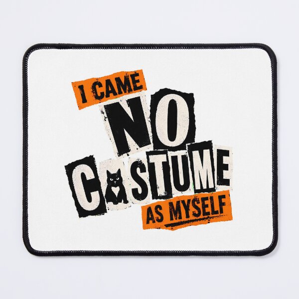 Item preview, No Costume As Myself Halloween Feline Statement designed and sold by chattsuede.