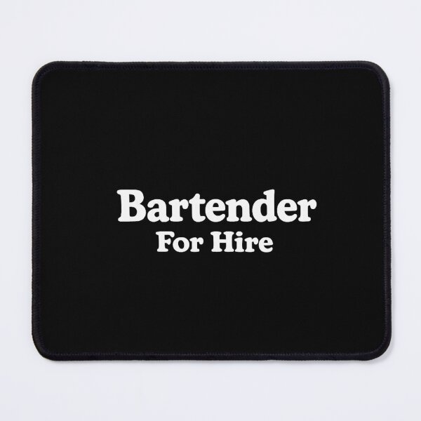 Item preview, Bartender For Hire designed and sold by DIRTYDUNNZ.