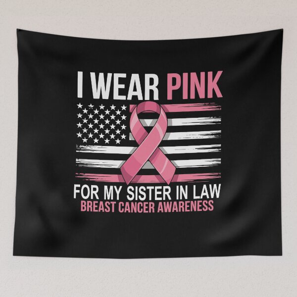 Item preview, I Wear Pink for My Sister in Law Breast Cancer Awareness  | Pink Ribbon Support Gift | Family Cancer Awareness designed and sold by 76Valeria.