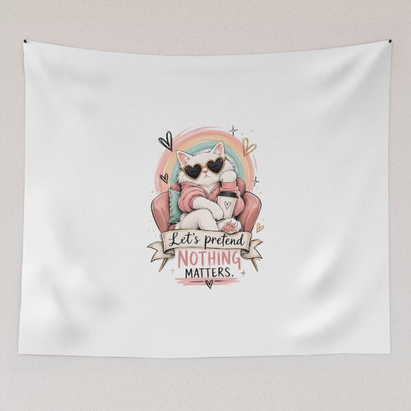 Item preview, Cute Cat Aesthetic Quote - Let's Pretend Nothing Matters Feline & Coffee Art designed and sold by Velouria Universe.
