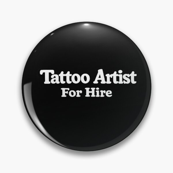 Item preview, Tattoo Artist For Hire designed and sold by DIRTYDUNNZ.