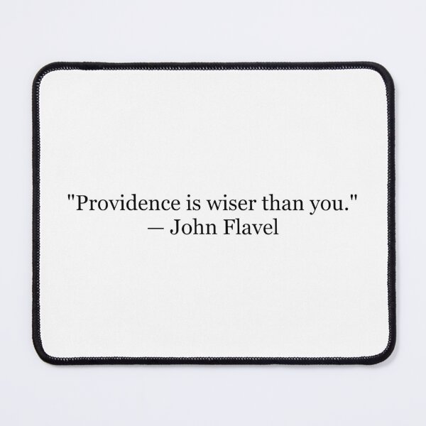Item preview, John Flavel "Providence Is Wiser Than You" Quote | Christian Typography | Puritan Theology Art designed and sold by The Prose Atelier.