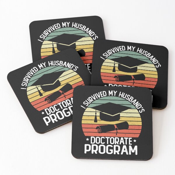 Item preview, I Survived My Husband's Doctorate Program Funny Wife  | PhD Graduation Gift | Proud Doctoral Spouse designed and sold by 76Valeria.