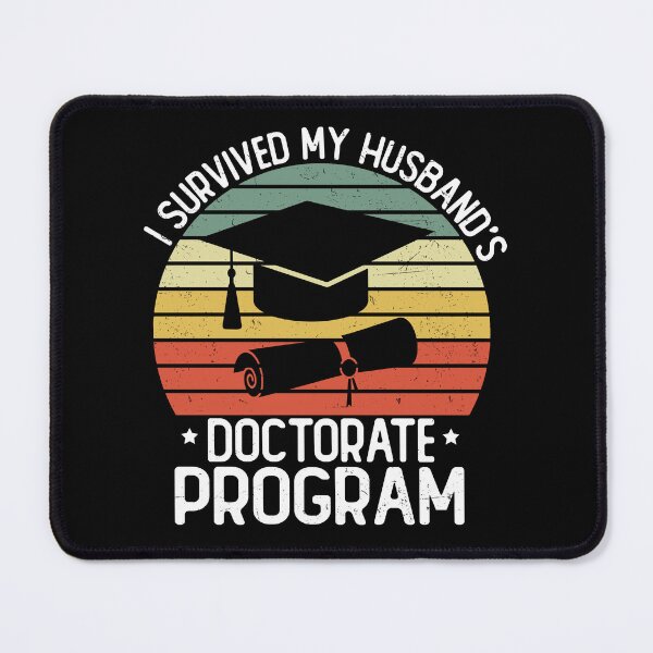 Item preview, I Survived My Husband's Doctorate Program Funny Wife | PhD Graduation Gift | Proud Doctoral Spouse designed and sold by 76Valeria.