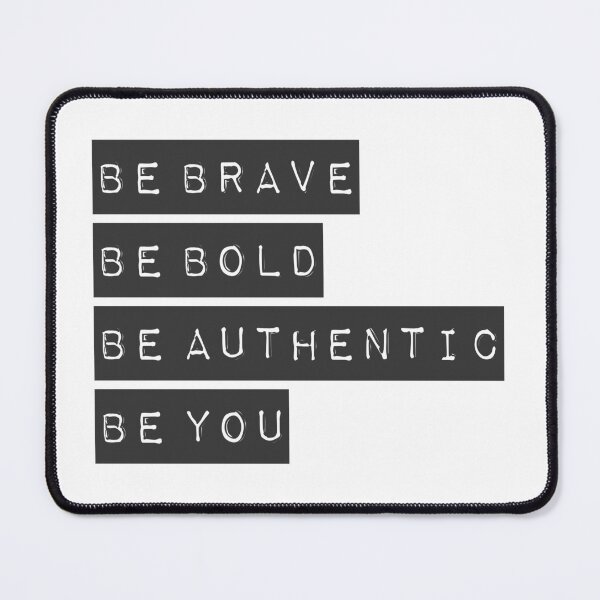 Item preview, Be Brave Be Bold Be Authentic Be You - designed and sold by T-shirts for hot people .