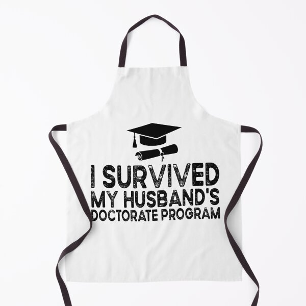 Item preview, I Survived My Husband's Doctorate Program Funny Wife | PhD Graduation Gift | Proud Doctoral Spouse designed and sold by 76Valeria.