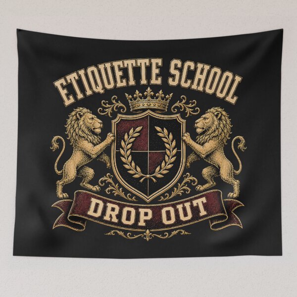 Item preview, Etiquette School — Proud Drop Out designed and sold by Sanctum Icons.