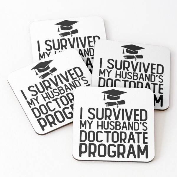 Item preview, I Survived My Husband's Doctorate Program Funny Wife  | PhD Graduation Gift | Proud Doctoral Spouse designed and sold by 76Valeria.