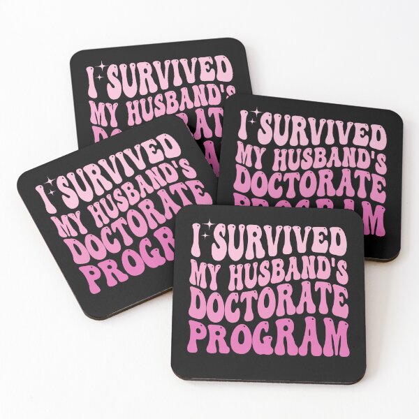 Item preview, I Survived My Husband's Doctorate Program Funny Wife  | PhD Graduation Gift | Proud Doctoral Spouse designed and sold by 76Valeria.