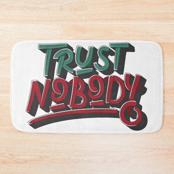 Item preview, Trust Nobody designed and sold by T-shirts for hot people .