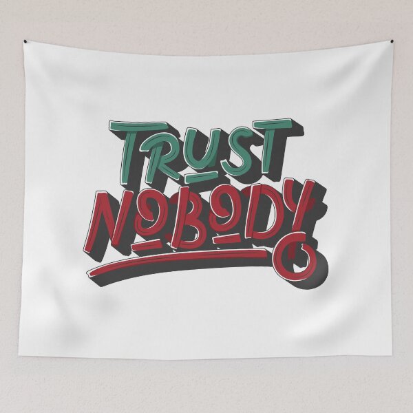 Item preview, Trust Nobody designed and sold by T-shirts for hot people .