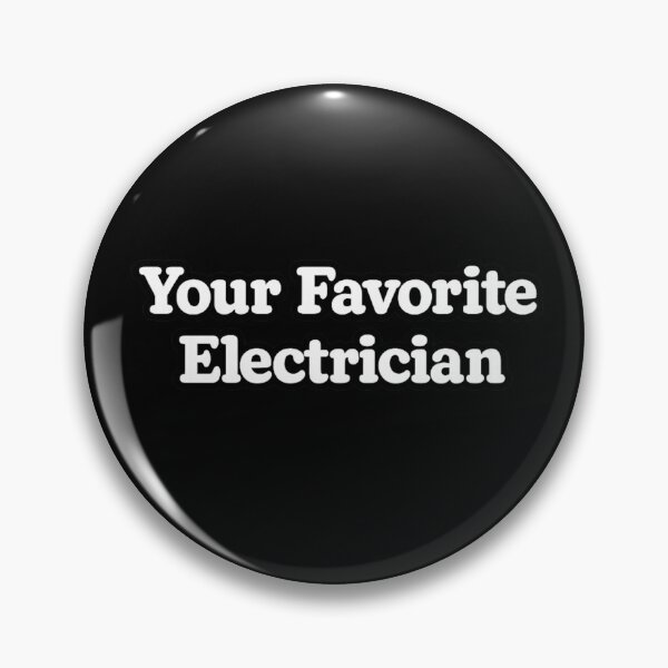 Item preview, Your Favorite Electrician designed and sold by DIRTYDUNNZ.