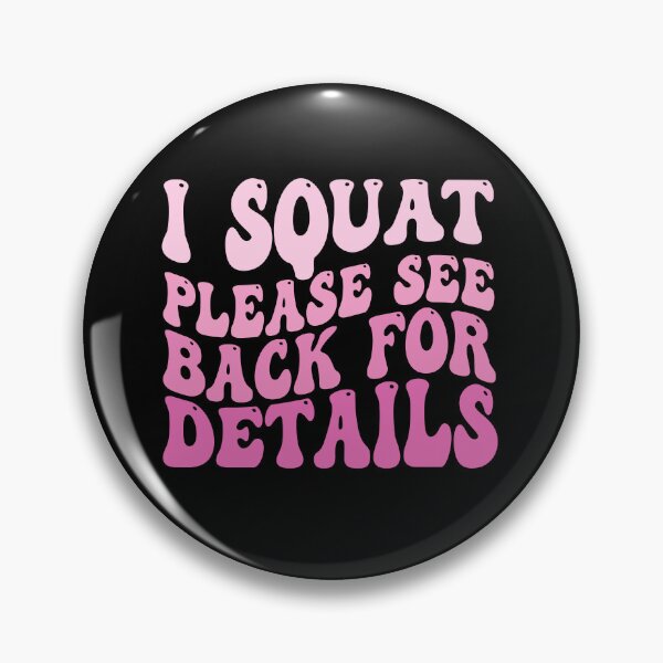 Item preview, I Squat Please See Back For Details Funny Gym | Weightlifting Humor | Fitness Workout Design designed and sold by 76Valeria.